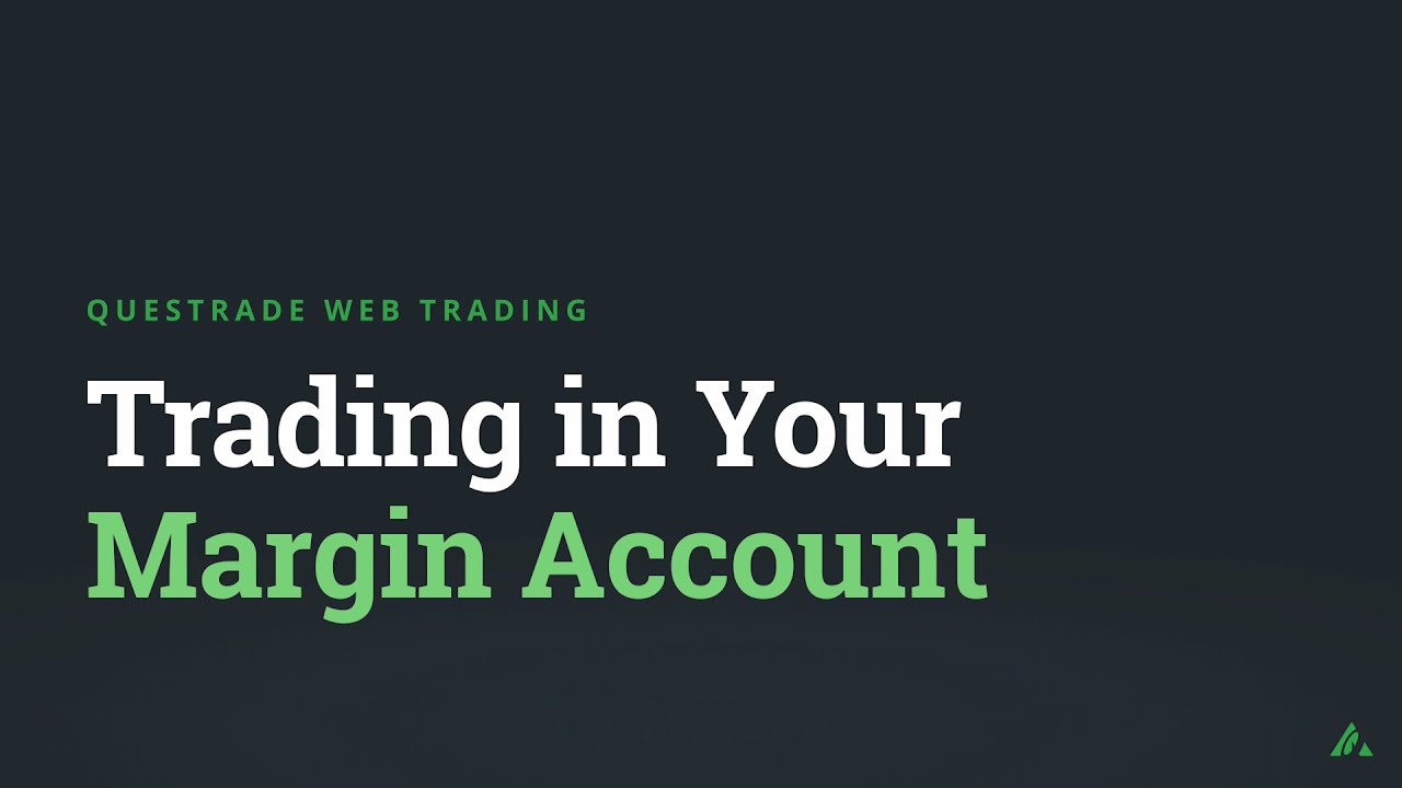 Trading in your Margin Account