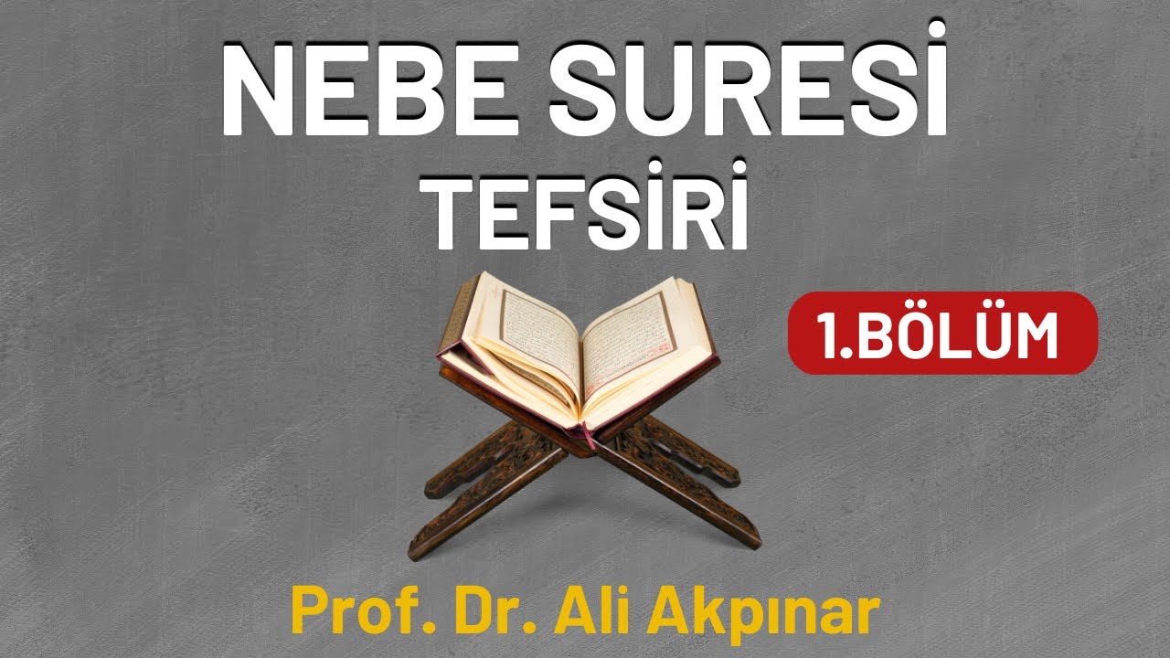Nebe Suresi Tefsiri 1.Bölüm