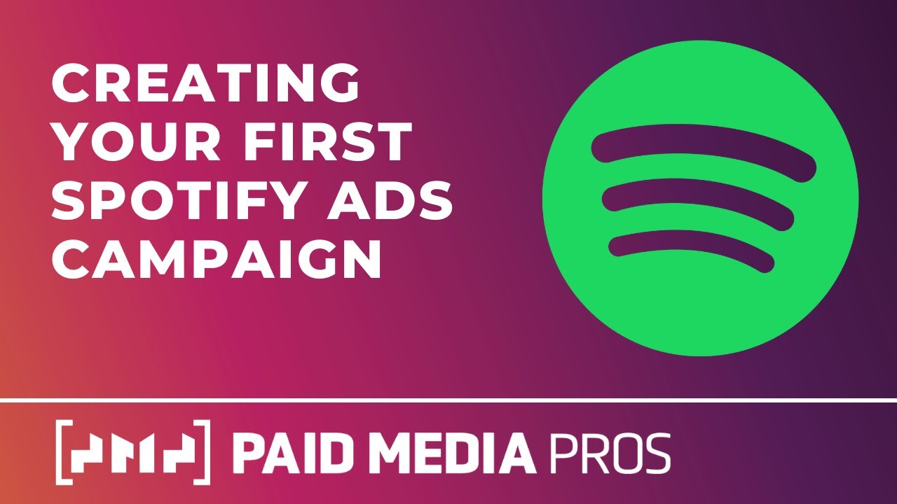 How to Set Up Your First Spotify Ads Campaign