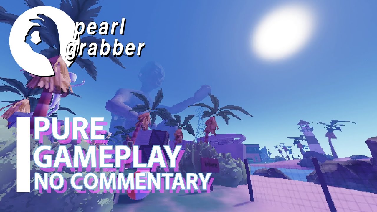 pearl grabber - Pure Gameplay/No Commentary