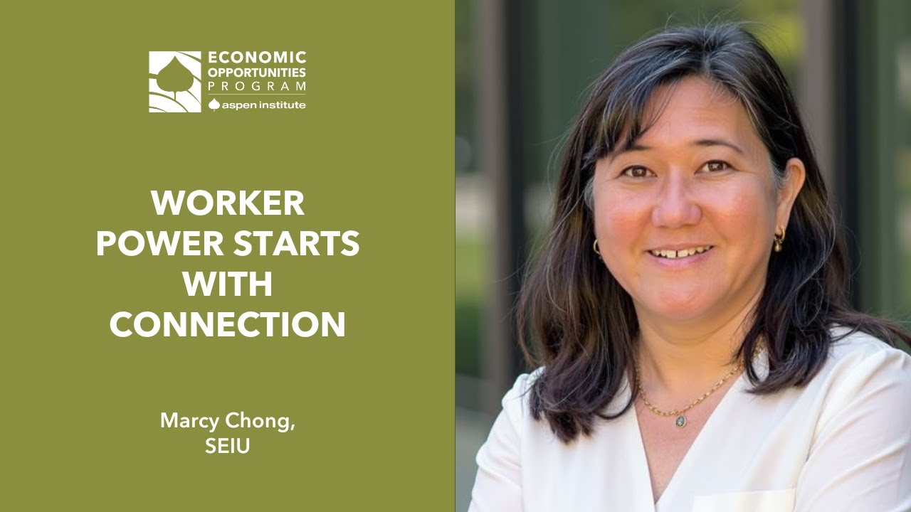 Worker Power Starts With Connection - Marcy Chong
