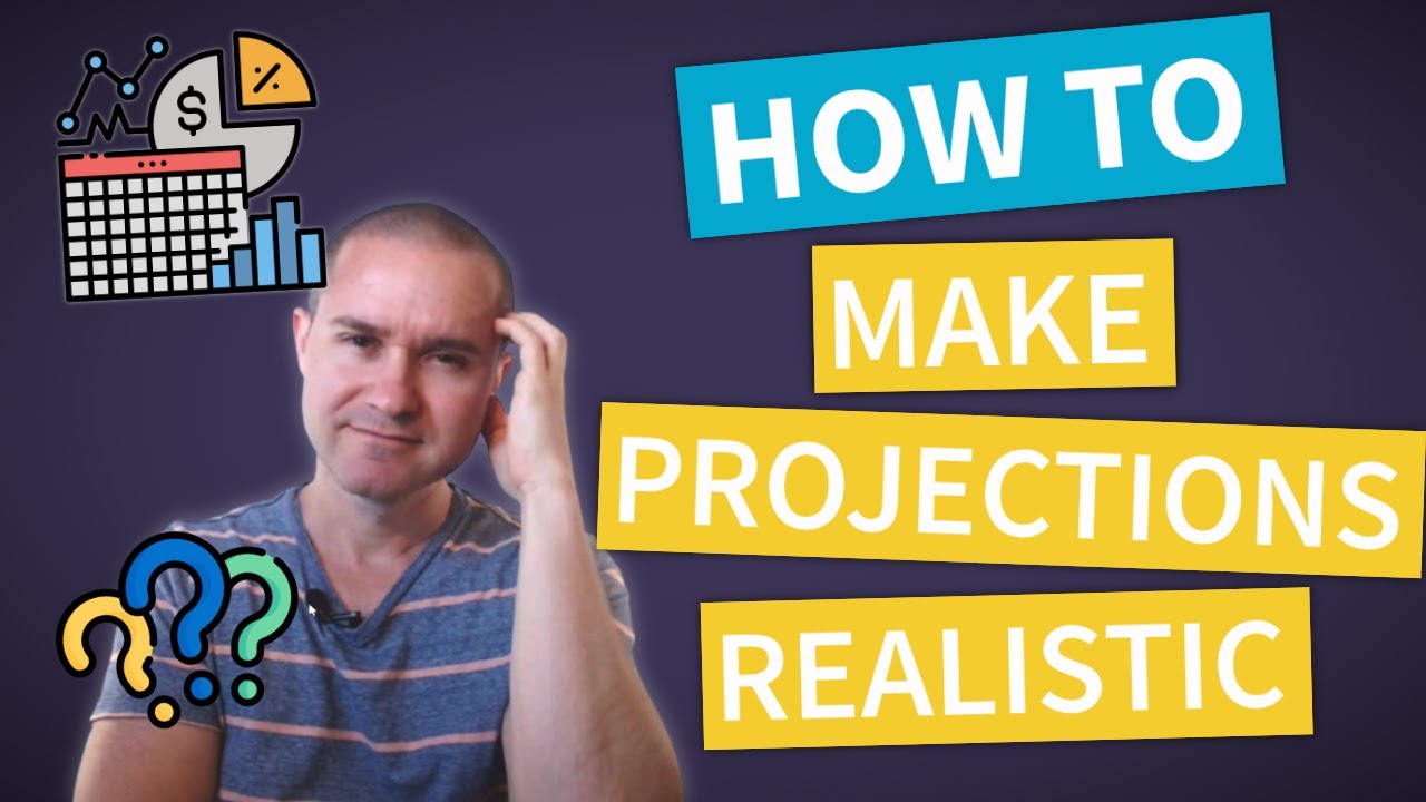 How to Know if your Financial Projections are Realistic