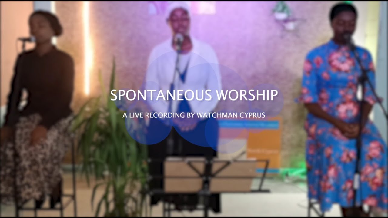Spontaneous Worship || Watchman Networks