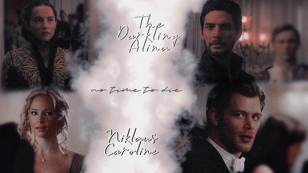 Klaroline & Darklina | No Time To Die