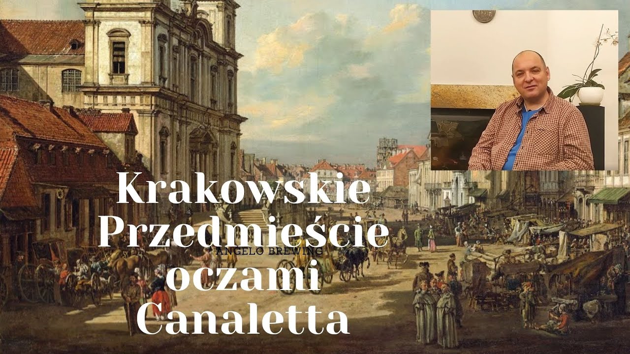 Krakowskie Przedmieście oczami Canaletta