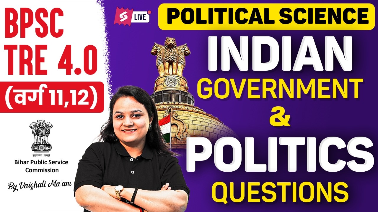 BPSC TRE 4.0 Political Science | Indian Government & Politics Important Questions | Vaishali Ma’am