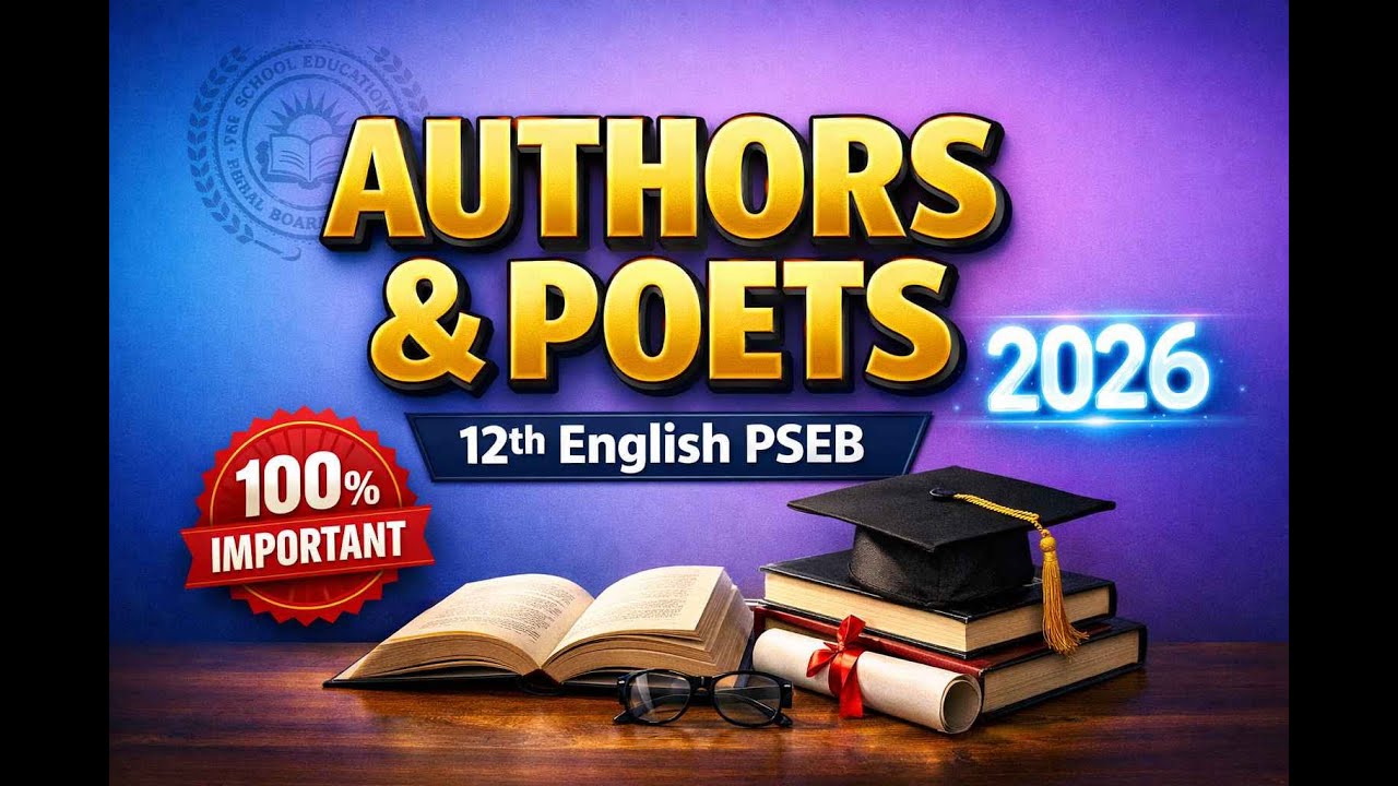 Author & Poet Name of 12th English PSEB | One Shot Revision | March 2026 Exam