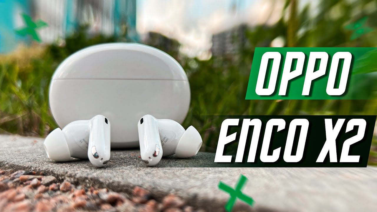 ОЖИДАЕМЫЙ ЛИДЕР 🔥 БЕСПРОВОДНЫЕ НАУШНИКИ OPPO ENCO X2 LHDC С КОСТНОЙ ПРОВОДИМОСТЬЮ И НЕ ТОЛЬКО