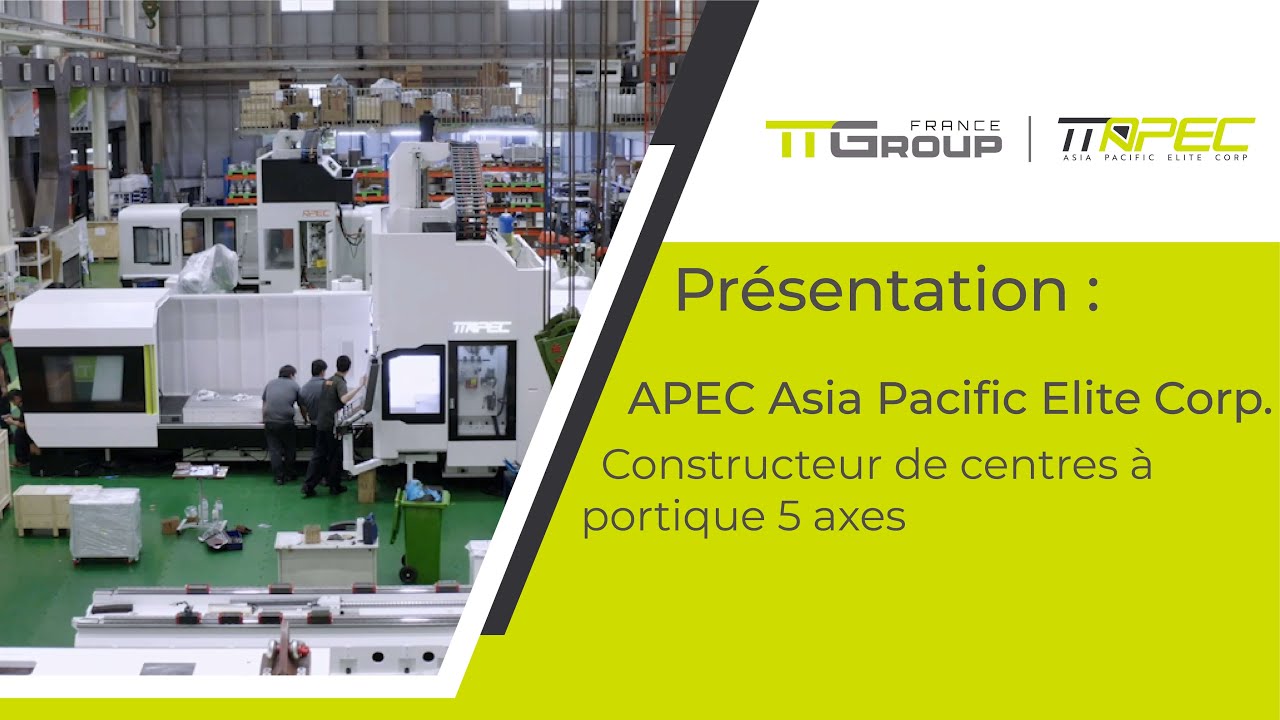 APEC constructeur de centres à portique 5 axes - Présentation
