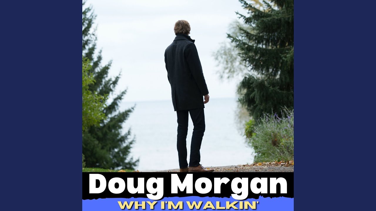 Why I'm Walkin'