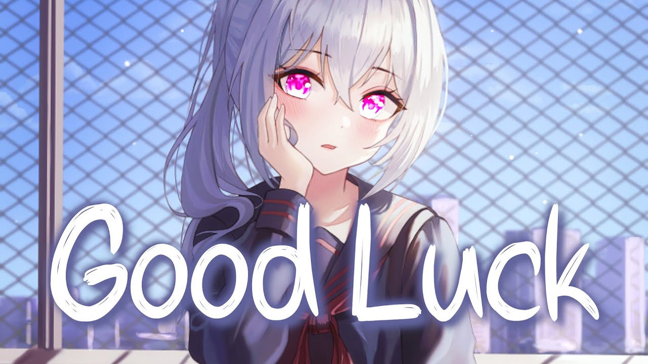 「Nightcore」 Good Luck - Mabel, Jax Jones, Galantis ♡ (Lyrics)