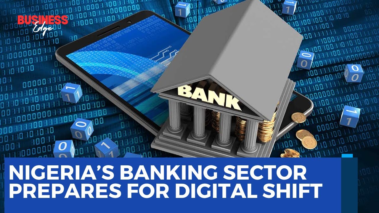 Nigeria’s Banking Sector Prepares for Digital Shift and Economic Alignment