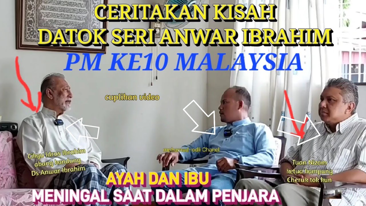 Abang Kandung#Datuk Seri Anwar Ibrahim PM10 malaysia Menceritakan Masa kecil hingga dalam penjara.