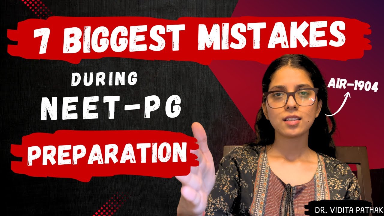 ⚠️ 7 Costly NEET PG Mistakes to Avoid 🚫 | AIR-1904 - NEET-PG 2025 ✨