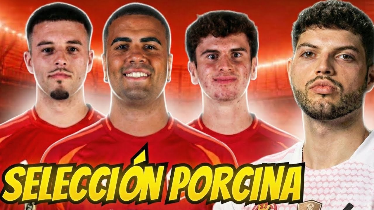 YA TENEMOS SELECCIÓN ESPAÑOLA 2026🐽