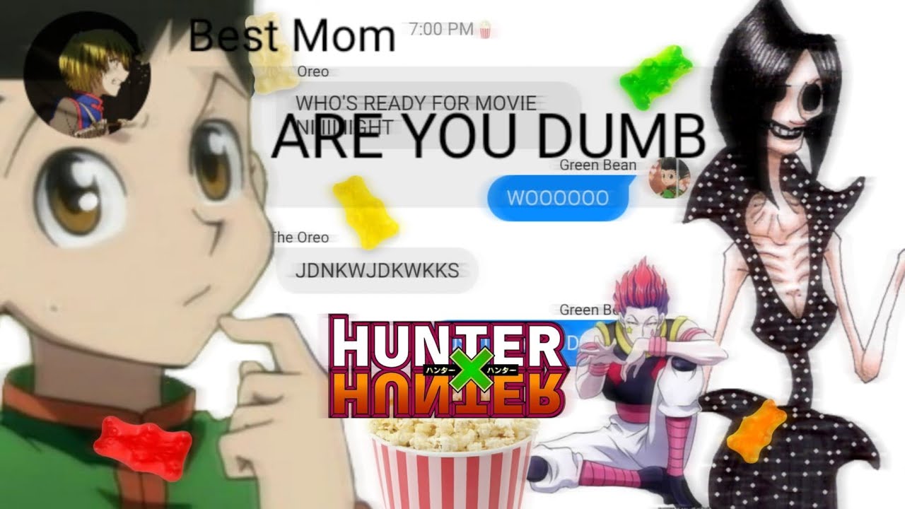 HXH MOVIE NIGHT!!!!!!! (Movie Spoilers) | HxHTexts