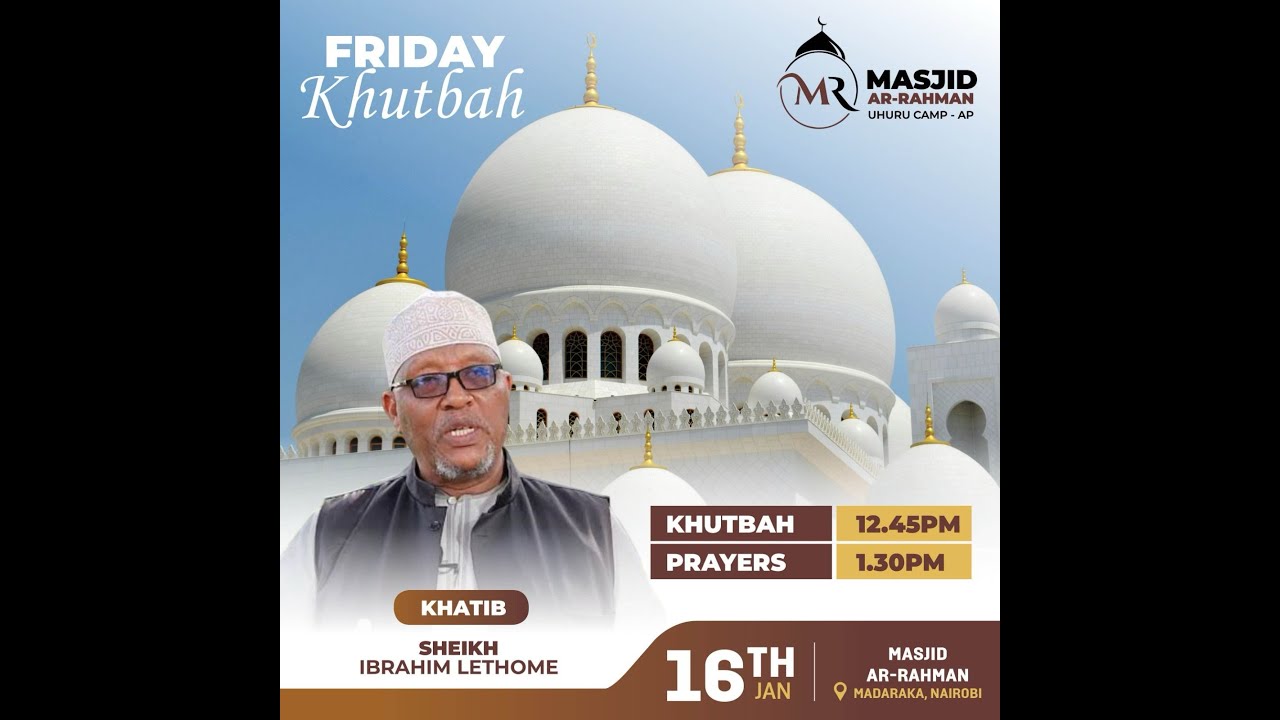 AKHLAQ IN ISLAM || SHK IBRAHIM LETHOME || MASJID RAHMAN - JUMAA KHUTBAH