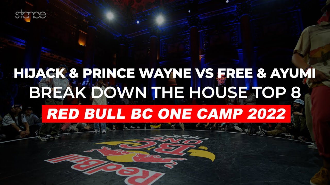 Hijack & Wayne vs Free & Ayumi TOP 8 | RED BULL BC ONE CAMP | Stance | Break Down The House