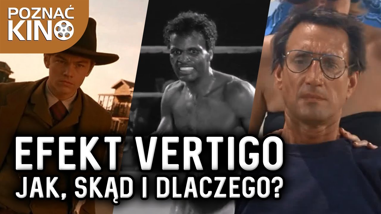 EFEKT VERTIGO - jak, skąd i dlaczego? | Poznać kino