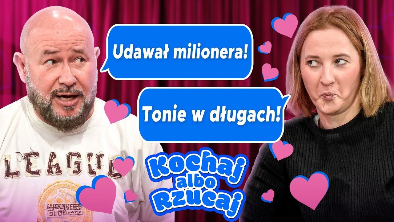 UDAWAŁ MILIONERA, ALE PRAWDA WYSZŁA NA JAW | KOCHAJ ALBO RZUCAJ