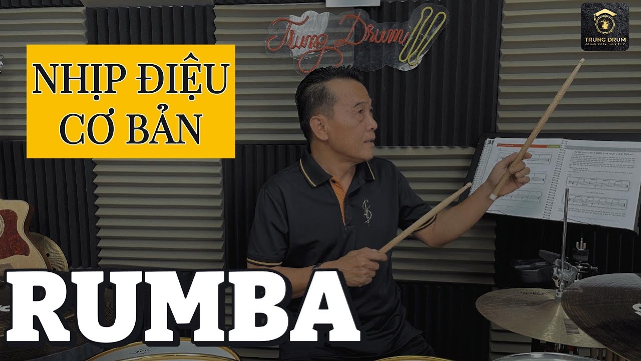 HỌC TRỐNG - Điệu  RUMBA - Trung Drum. 3