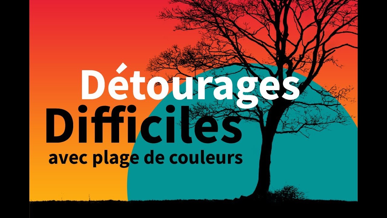 Détourages difficiles avec Photoshop (plage de couleurs) - [tuto Photoshop]