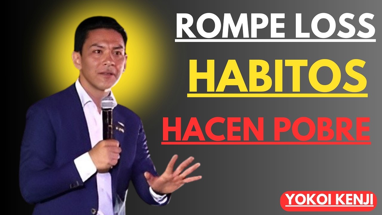 Los 7 Hábitos que te Mantienen Pobre (Y Cómo Romperlos) | Yokoi Kenji