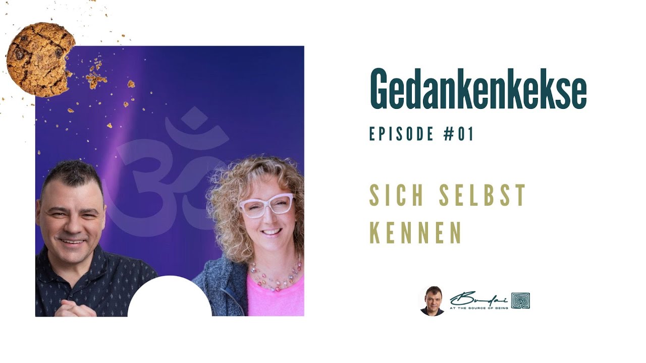 Wer bin ich und wer kann ich sein? - Gedankenkekse Nr 1. mit Kathrin Heinrich & Attila Budai