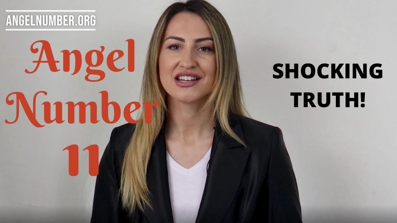 11 ANGEL NUMBER - Secret Meaning