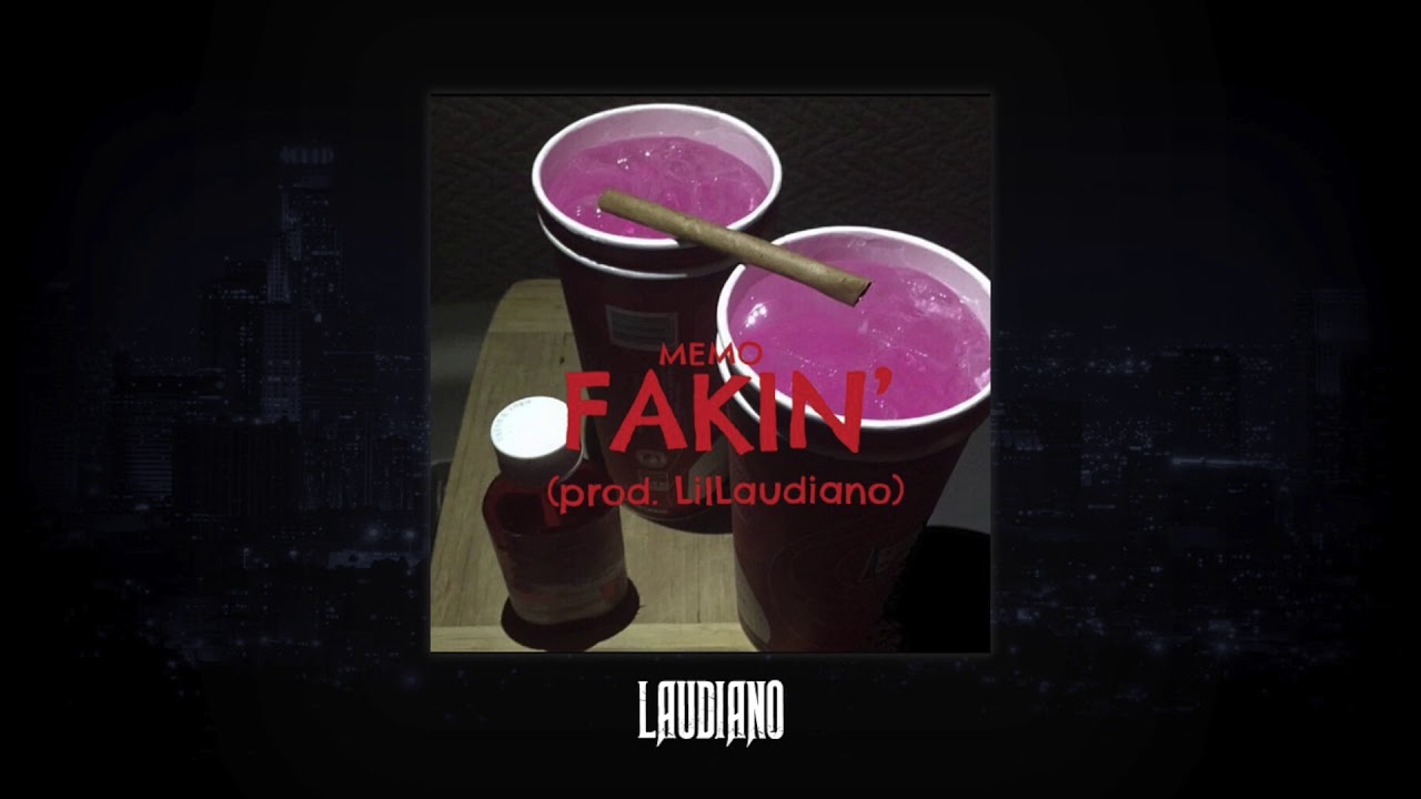 MemoTheMafioso - Fakin (Prod. Laudiano)