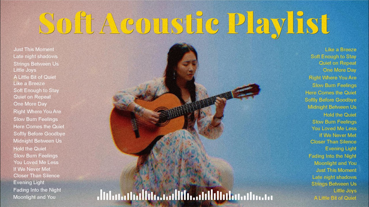 Relax & Chill Acoustic Playlist 2026 🌿 Soft Covers for Relaxing & Positive Mood