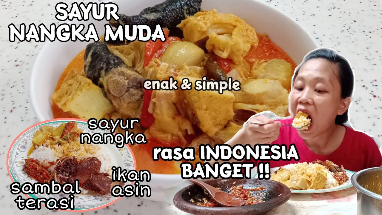 MASAK MAKAN SAYUR NANGKA MUDA | Suasana Indonesia Banget 😋