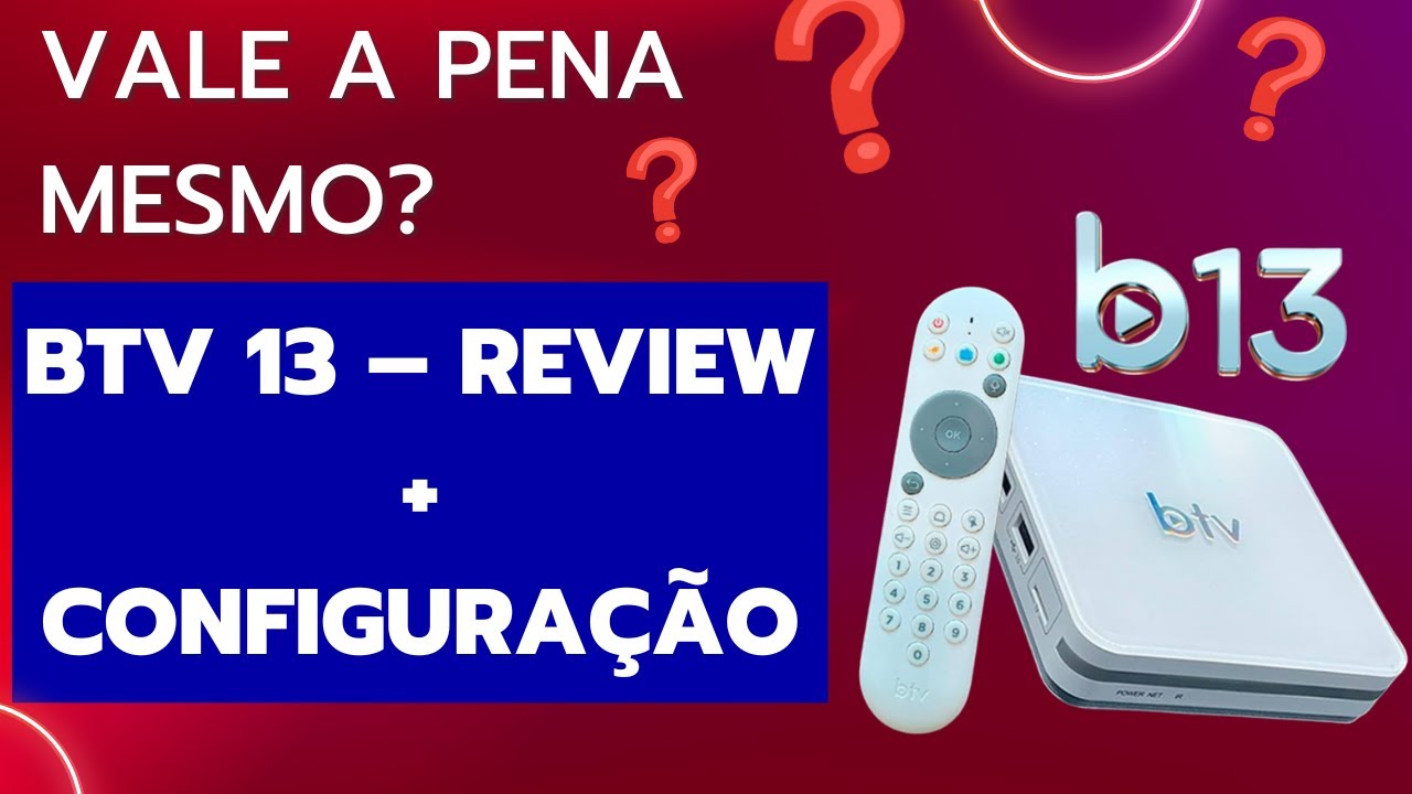 💡 BTV 13 é bom mesmo? Review completo e configuração do zero!