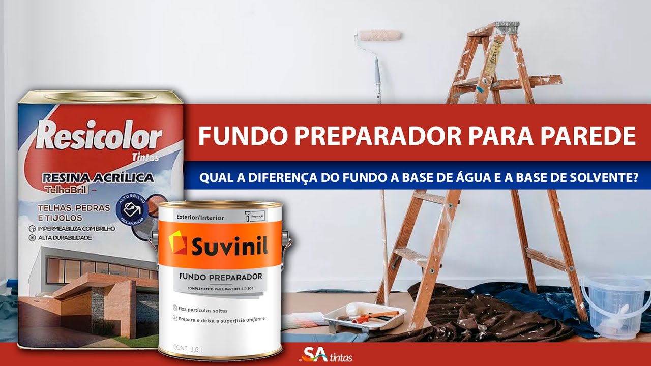 Saiba a Diferença entre Fundo Preparador Base Água e Base Solvente Suvinil Para que Serve Como Usar