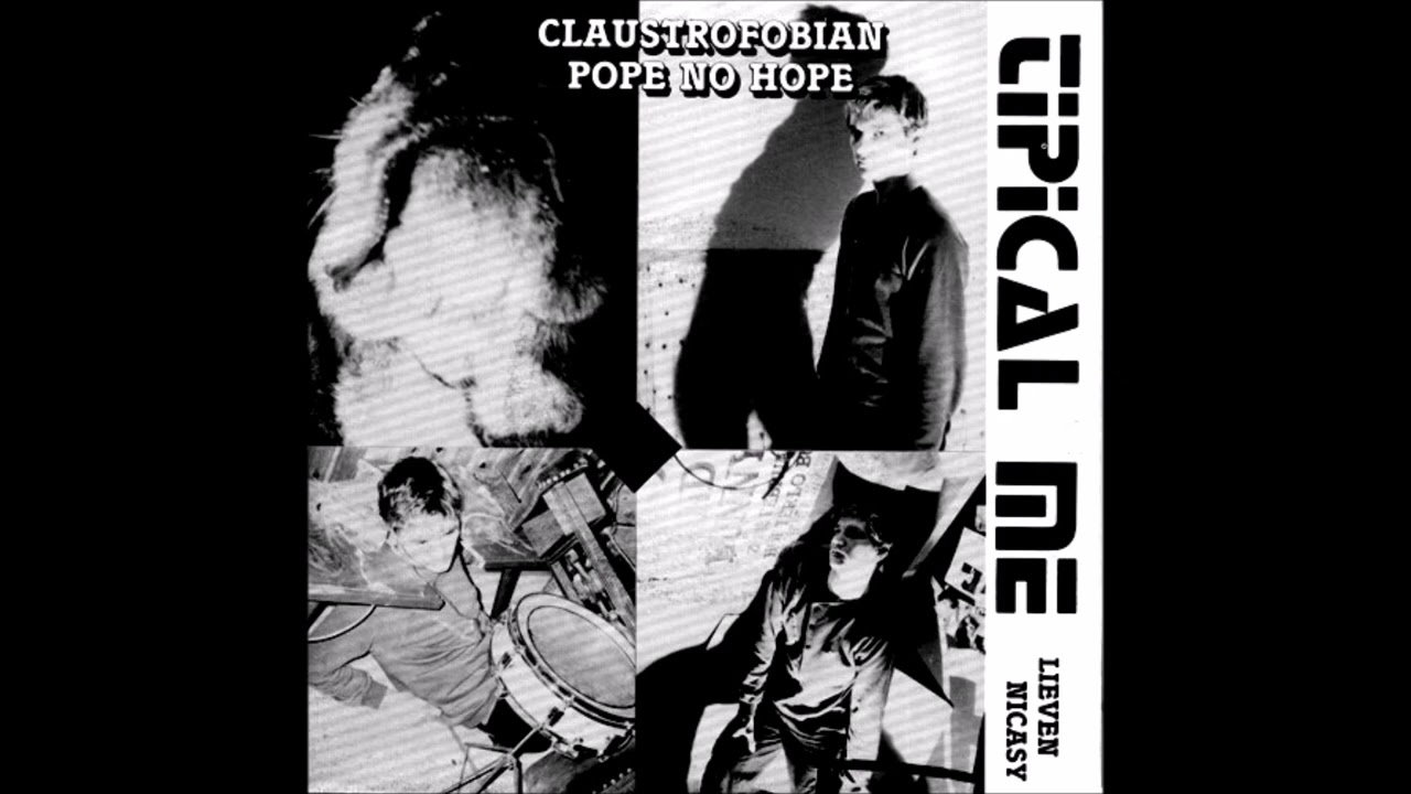 TIPICAL ME - Claustrofobian / Pope No Hope [1985 / Full 7
