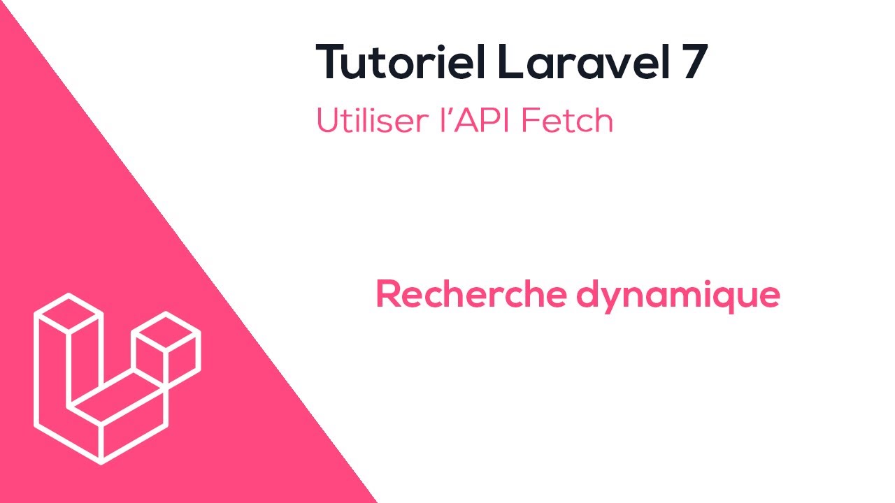 Live search avec Laravel et AJAX (API Fetch)