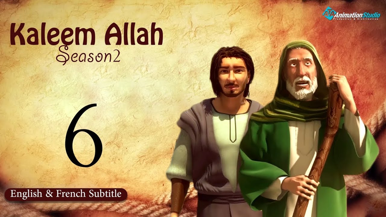 Kaleem Allah S2 - Episode 6 (English & French Subtitle)