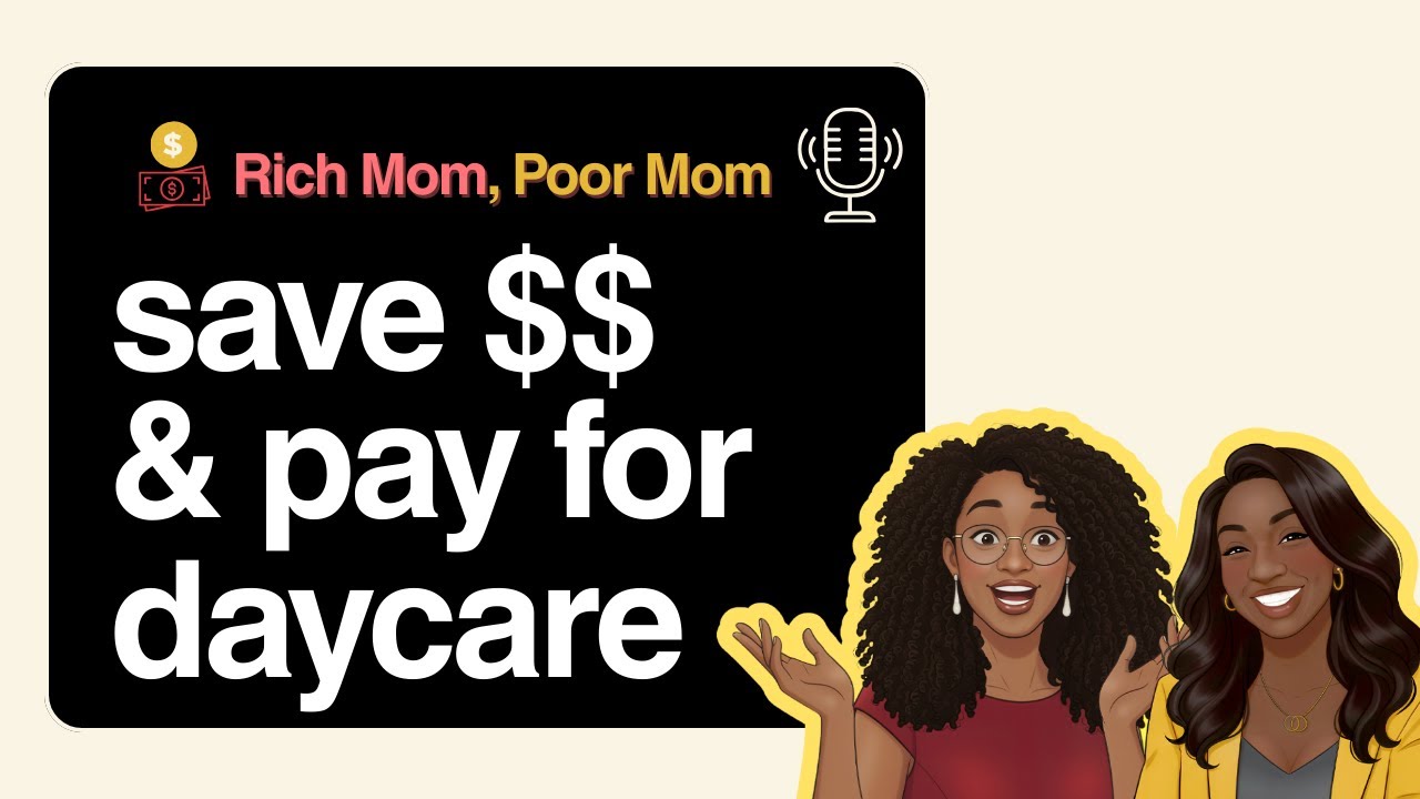 Saving Money | Young Kids, Big Costs (Rich Mom, Poor Mom)