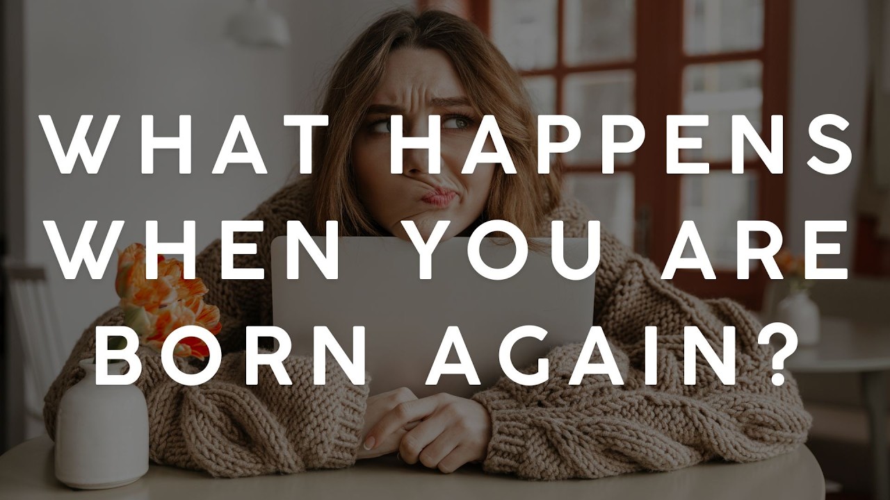 What Happens When You Are Born Again?