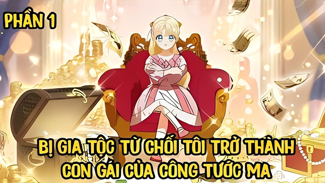 Gia Tộc Đuổi Tôi Đi Thì Đã Có Công Tước Ma Nhận Làm Con | Review Manhwa