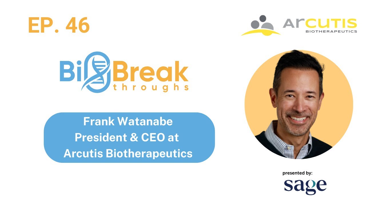 46 - Frank Watanabe, President & CEO at Arcutis Biotherapeutics 💊 🌱