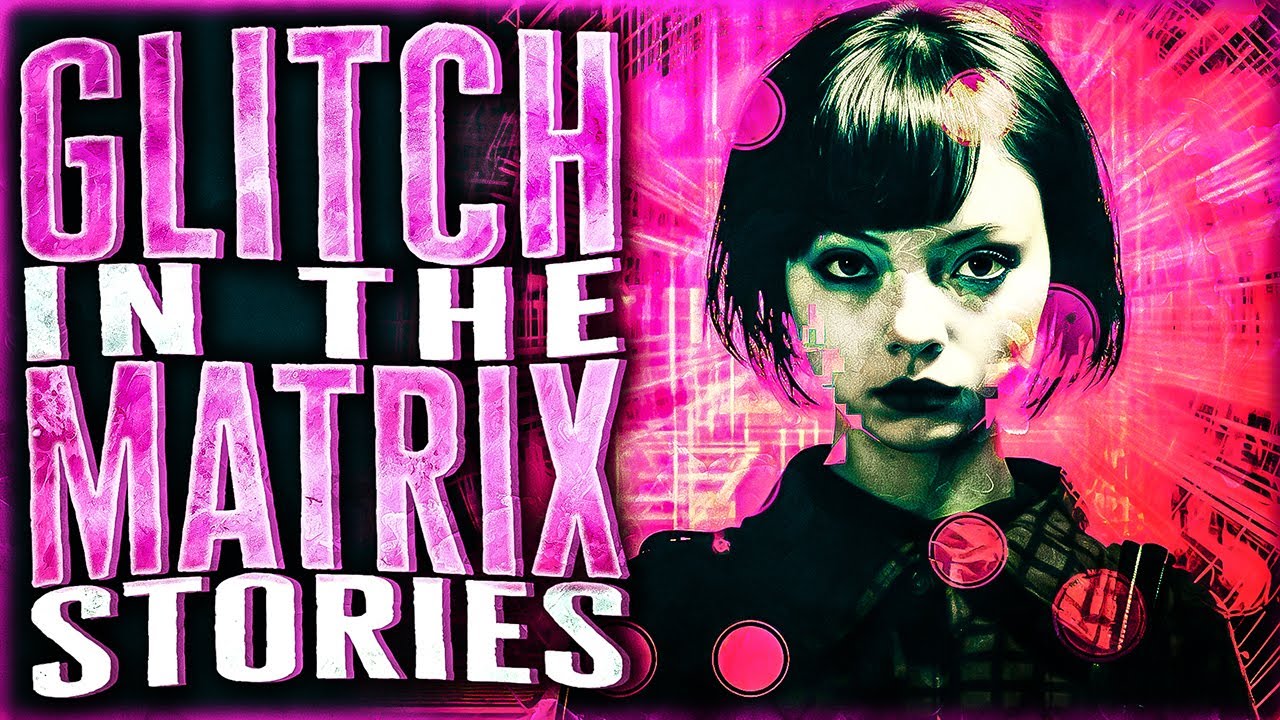 7 True Glitch In The Matrix Stories That Will Let You See The Future (maybe)