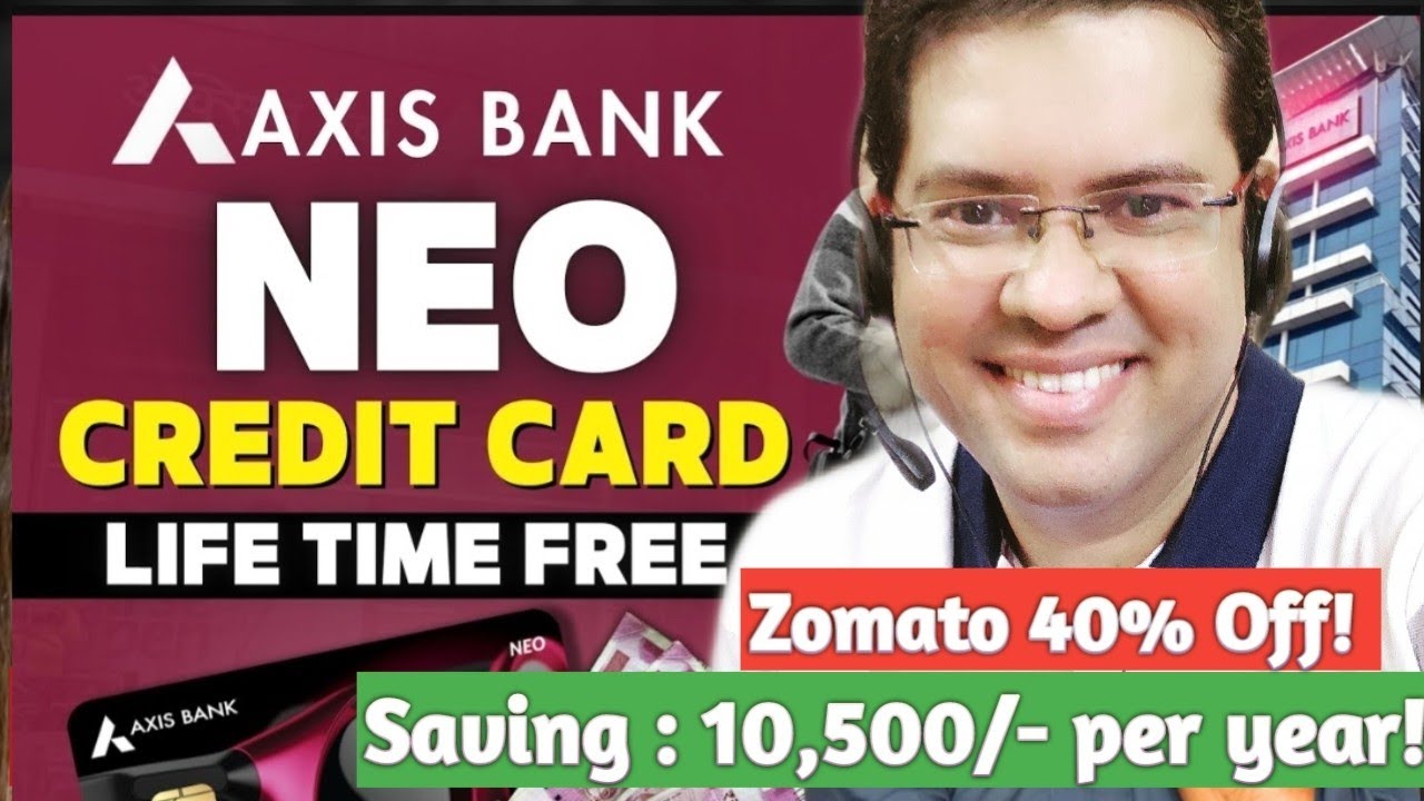Axis Bank Neo Credit Card &ndash; Best Lifetime FREE Credit Card? (2025 Review & Benefits)