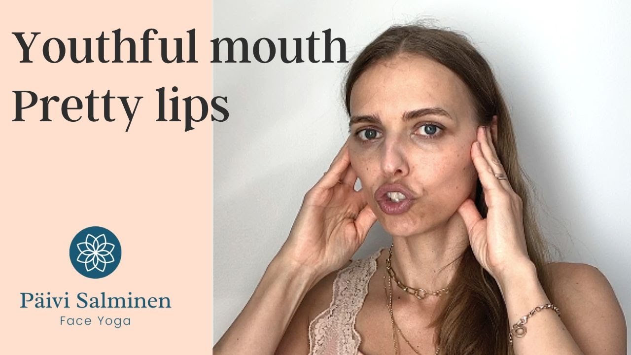 Keep your mouth youthful and get pretty lips with Face Yoga