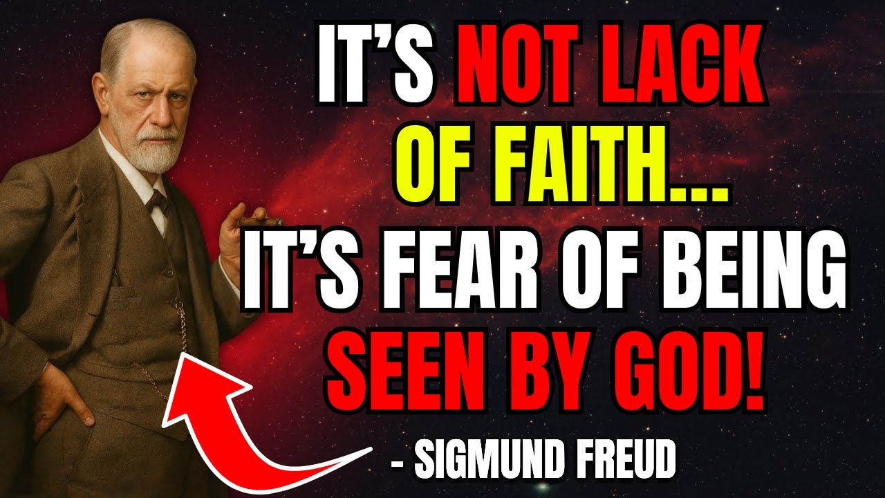 IT&rsquo;S NOT LACK OF FAITH&hellip; IT&rsquo;S FEAR OF BEING SEEN BY GOD! - Sigmund freud