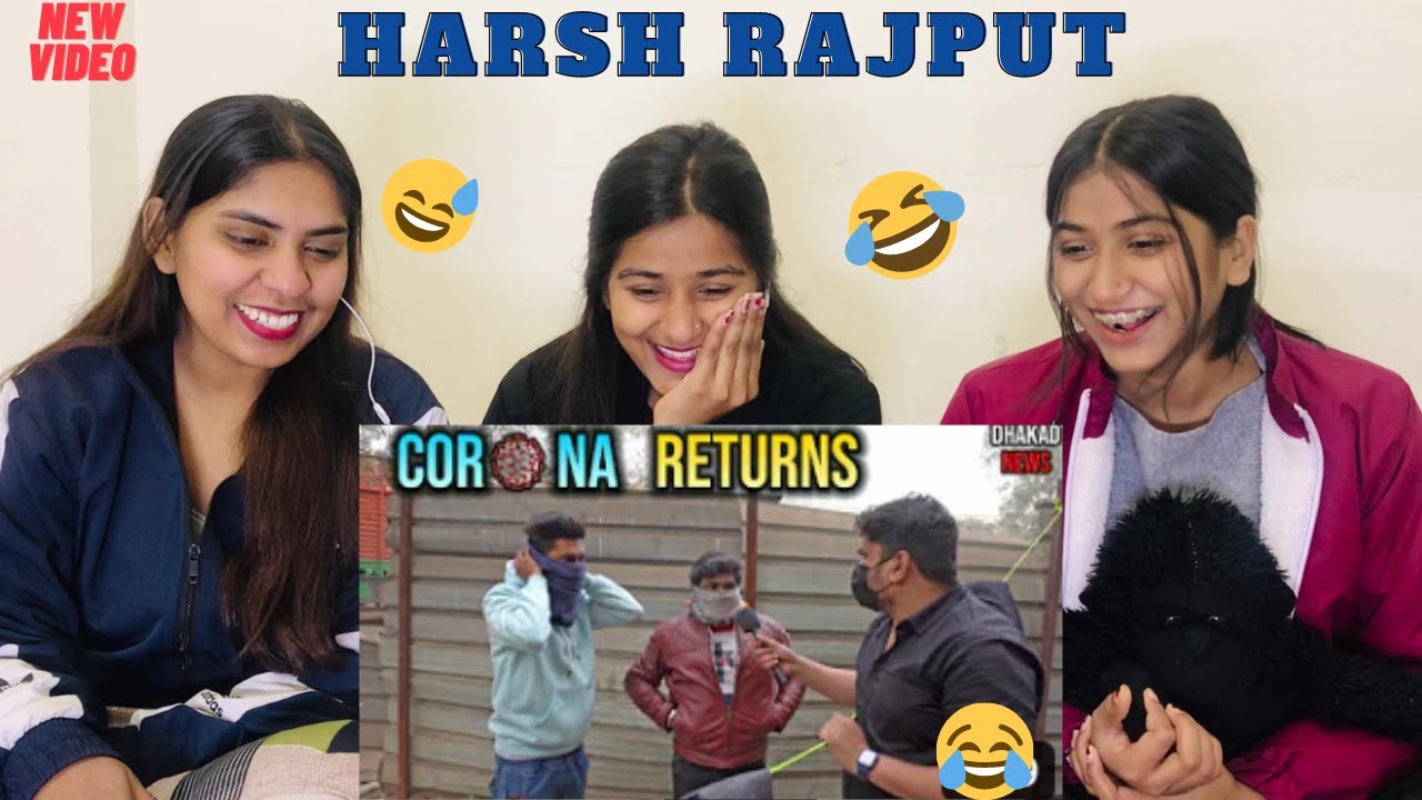 COR*NA RETURNS | HARSH RAJPUT | REACTION By The Girls Squad