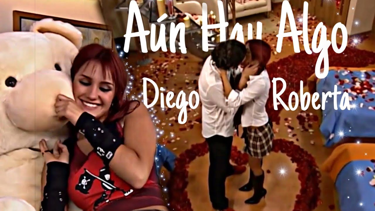 Roberta & Diego }} Aún Hay Algo