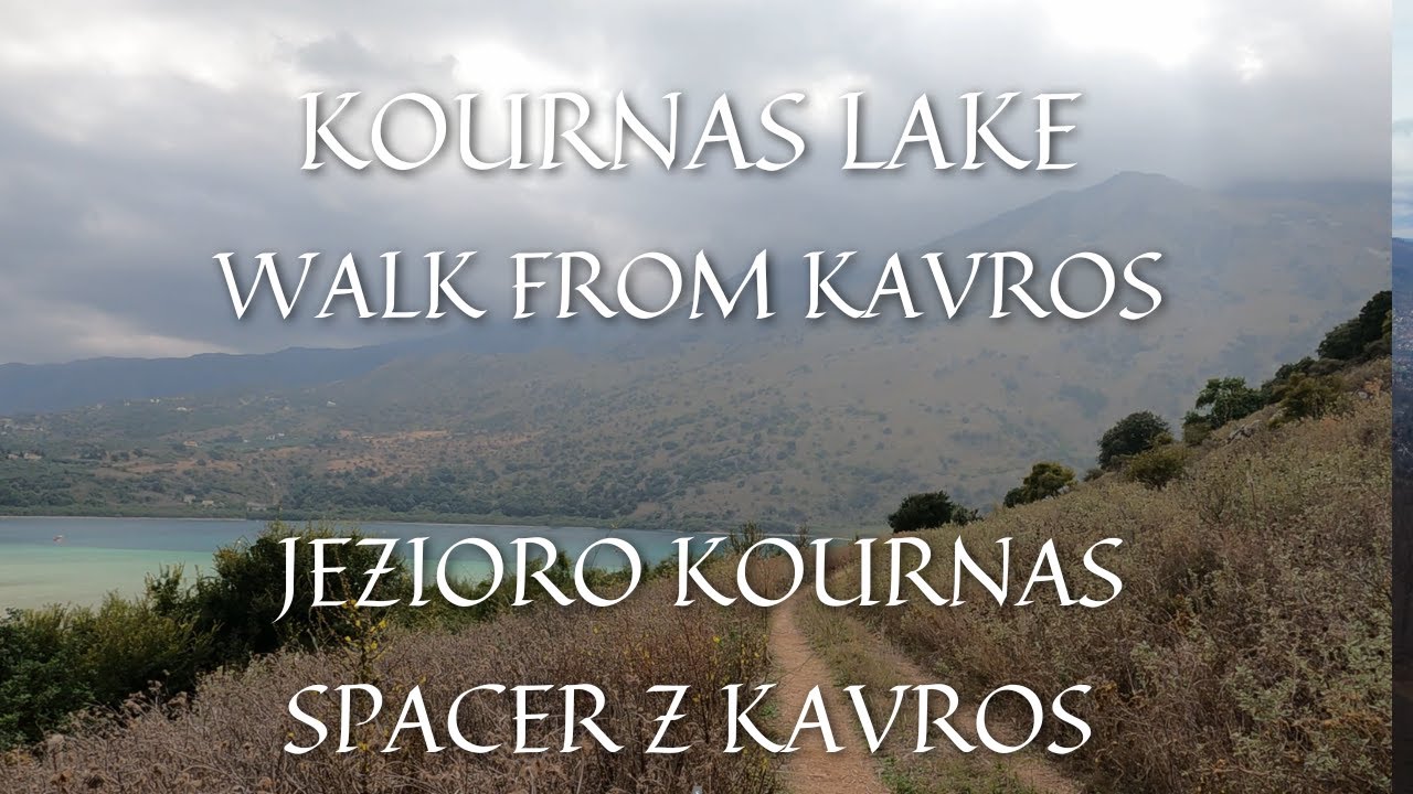 KOURNAS lake walk from KAVROS