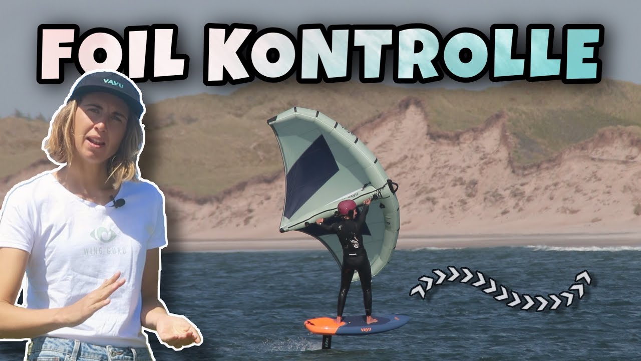 HOW TO Foil Kontrolle - lerne dein Foil zu beherrschen // Wingfoil Tutorial // WING GURU