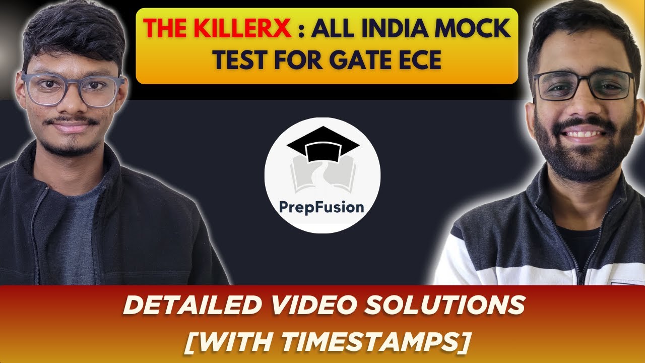🔥KillerX(EC) Solutions by PrepFusion : AIMT FOR GATE